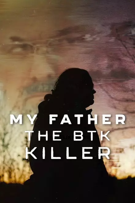 My Father The Btk Killer My Father The Btk Killer