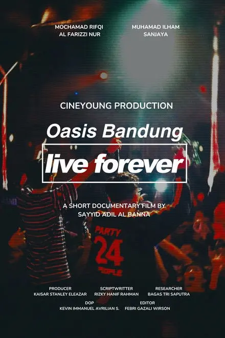Oasis Bandung Live Forever Oasis Bandung Live Forever